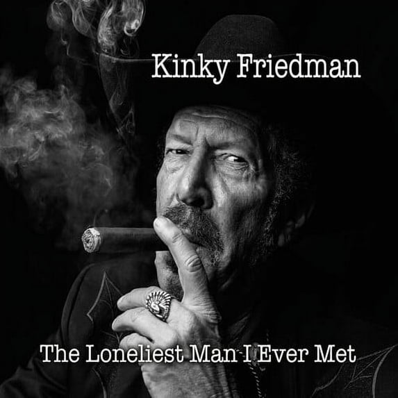 Kinky Friedman - The Loneliest Man I Ever Met - Music & Performance - CD