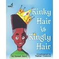 thumbnail image 1 of Pre-Owned Kinky Hair is Kingly Hair (Paperback) 173463832X 9781734638325, 1 of 1