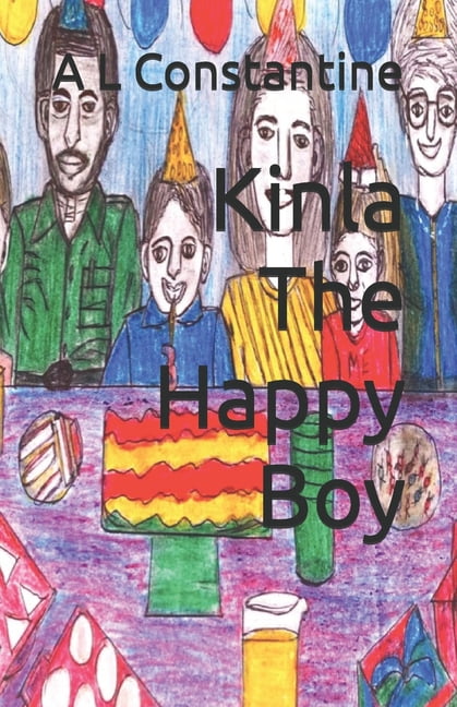 Kinla the Happy Boy Kinla The Happy Boy, Book 1, (Paperback)