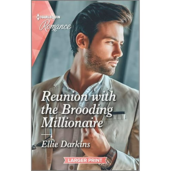 Pre-Owned Reunion with the Brooding Millionaire (Mass Market Paperback) 1335407049 9781335407047