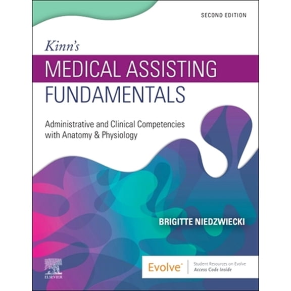 Pre-Owned Kinn's Medical Assisting Fundamentals: Administrative and Clinical Competencies with Anatomy & Physiology (Paperback) 0323824501 9780323824507