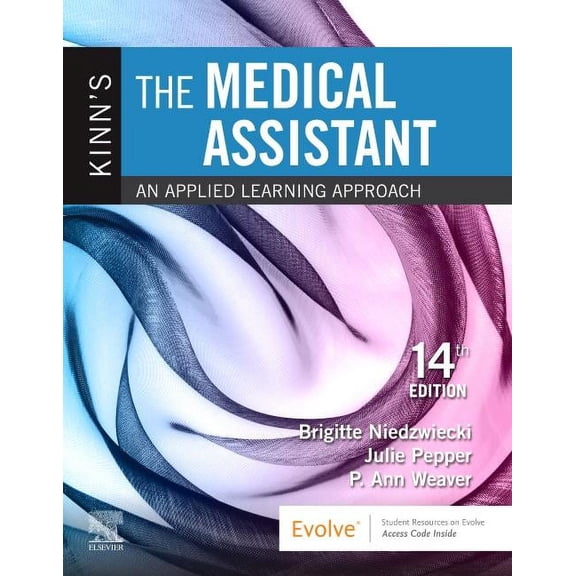 Pre-Owned Kinn's The Medical Assistant: An Applied Learning Approach