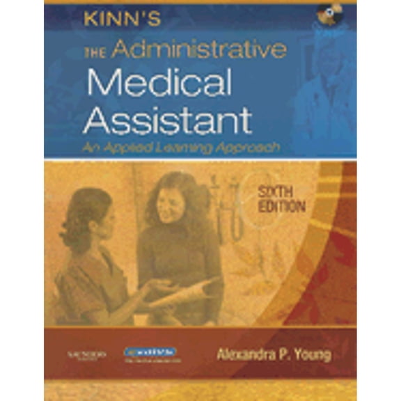Pre-Owned Kinn's The Administrative Medical Assistant: An Applied Learning Approach (Paperback) 1416032010 9781416032014