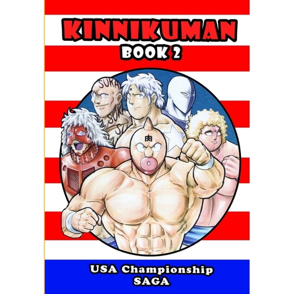 Kinnikuman (M.U.S.C.L.E.) Book 2 - USA Championship Tour Saga, (Paperback)