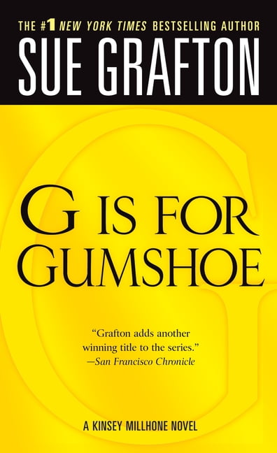 SUE GRAFTON Kinsey Millhone Alphabet Mysteries G Is for Gumshoe: A Kinsey Millhone Mystery, Book 7, (Paperback)