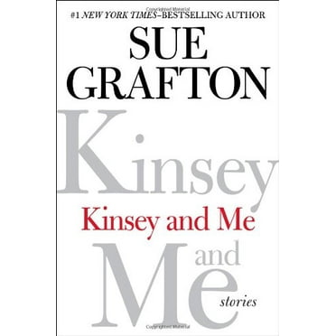 Pre-Owned Kinsey and Me: Stories (Hardcover) 0399163832 9780399163838