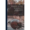 thumbnail image 1 of Kinship in the Admiralty Islands; 34, (Hardcover), 1 of 1