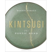 Kintsugi The Poetic Mend Hardcover