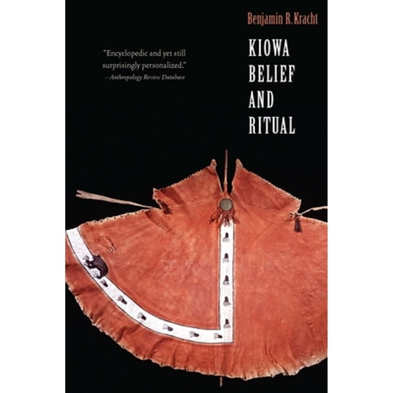 Pre-Owned Kiowa Belief and Ritual (Paperback) by Benjamin R Kracht