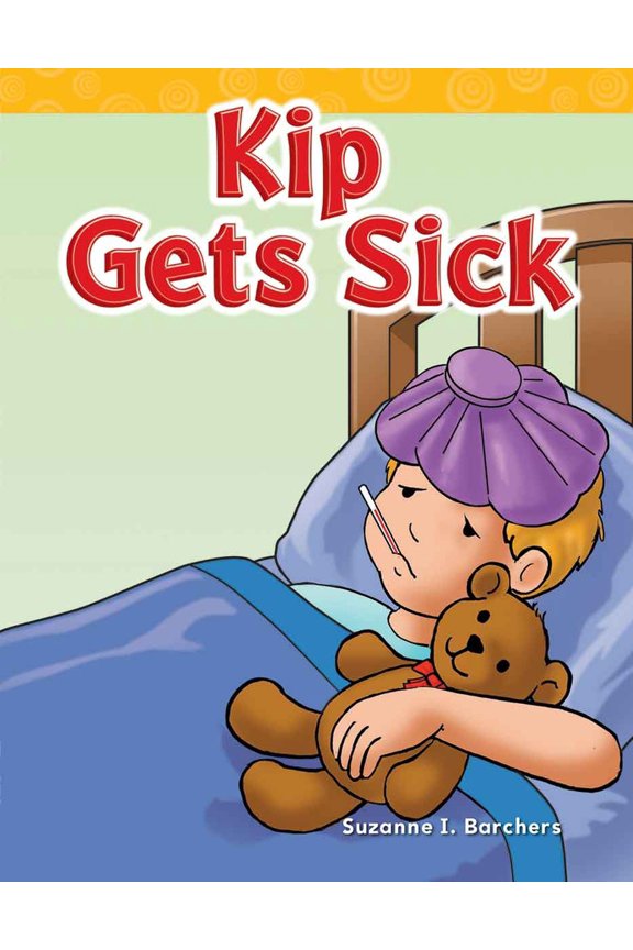 Pre-Owned Kip Gets Sick (Paperback) 1433324229 9781433324222