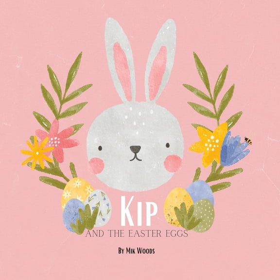Kip and the Easter eggs, (Paperback)