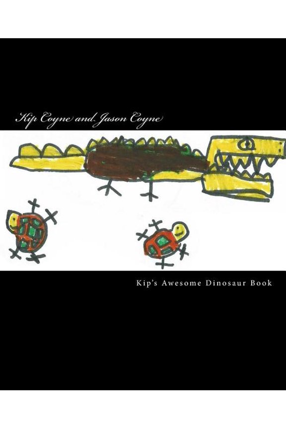 Kip's Awesome Dinosaur Book, (Paperback)