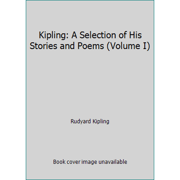 Pre-Owned Kipling: A Selection of His Stories and Poems (Volume I) (Hardcover) 0385042450 9780385042451