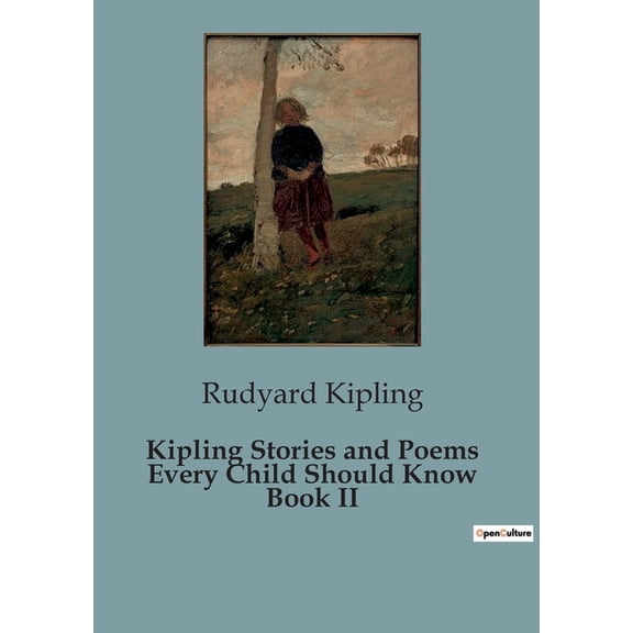 Kipling Stories and Poems Every Child Should Know Book II: The Trials of Black Sheep: A Tale of Childhood and Separation, (Paperback)