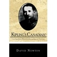 thumbnail image 1 of Kipling's Canadian: Colonel Fraser Hunter, Mpp, Maverick Soldier-Mapmaker in the Great Game., (Paperback), 1 of 1