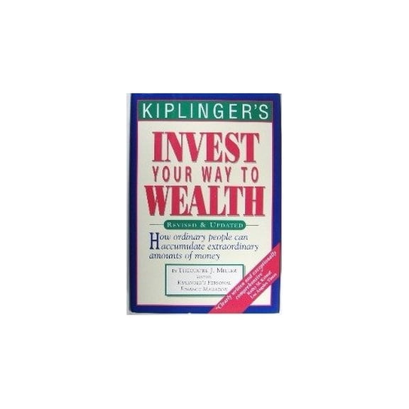 Pre-Owned Kiplinger's Invest Your Way to Wealth (Hardcover) 0938721305 9780938721307