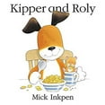 thumbnail image 1 of Pre-Owned Kipper and Roly by Mick Inkpen Hardcover Children's Books English, 1 of 1