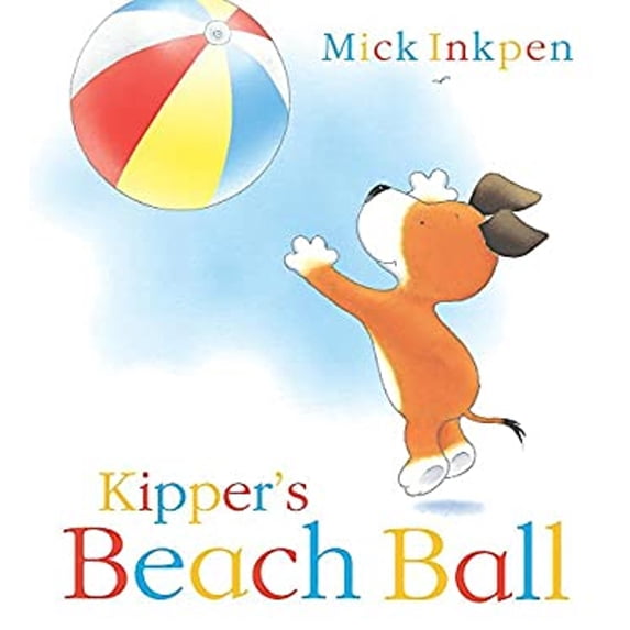 Pre-Owned Kipper's Beach Ball (Hardcover) 0340866454 9780340866450