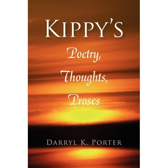 Kippy's Poetry, Thoughts, Proses, (Paperback)
