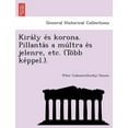 thumbnail image 1 of Király és korona. Pillantás a múltra és jelenre, etc. (Több képpel.). (Paperback), 1 of 1