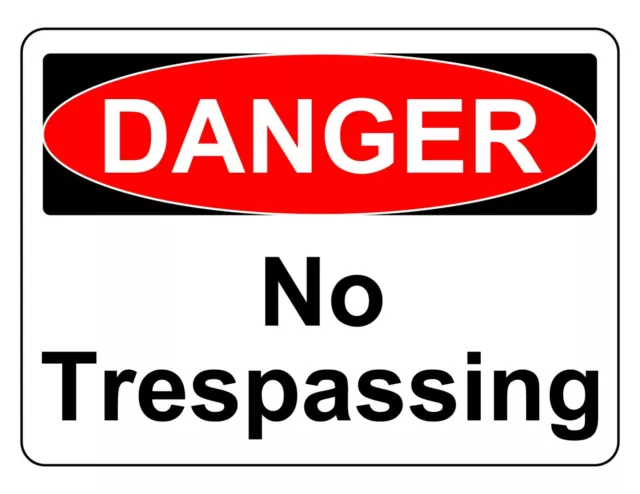Kira Sticker With Danger No Trespassing Osha Decal Safety Sign Usa Made ...