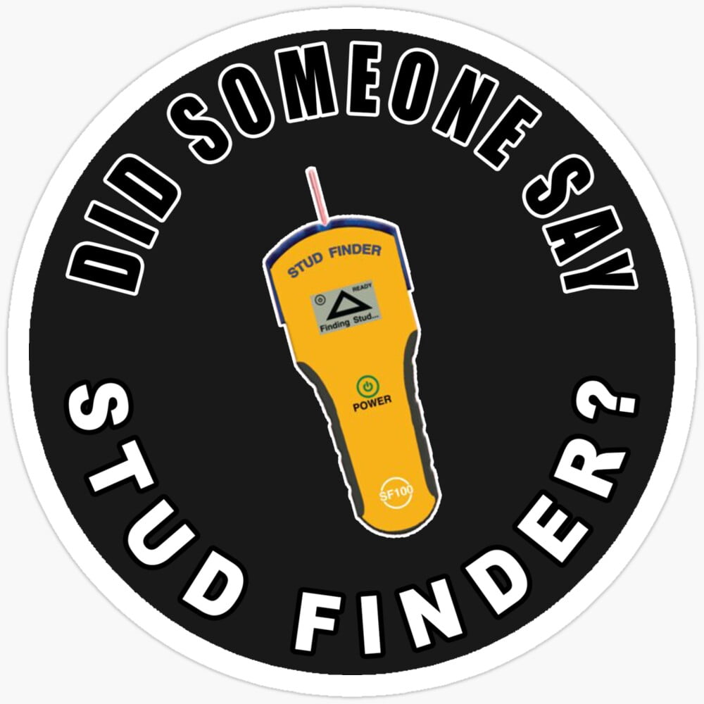 Kira Sticker - Did Someone Say Stud Finder Gift For You - Phone ...