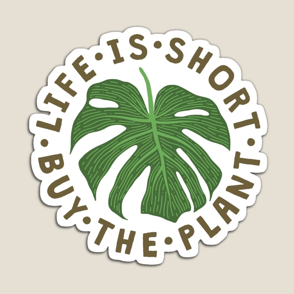 Sticker Pot Life Kira Sticker With Life Is Short Buy The Plant. Sticker Decorative ...