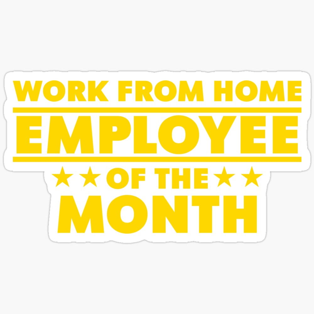 Kira Sticker - Work From Home Employee Of The Month - Phone Stickers ...