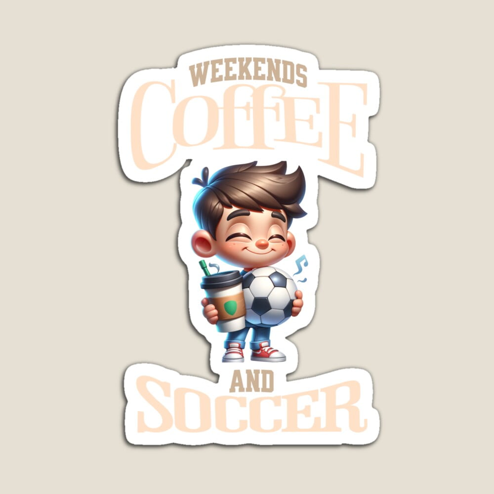 Kira - Weekends Coffee And Soccer Sticker - 4394 Hot Trending Vinyl ...