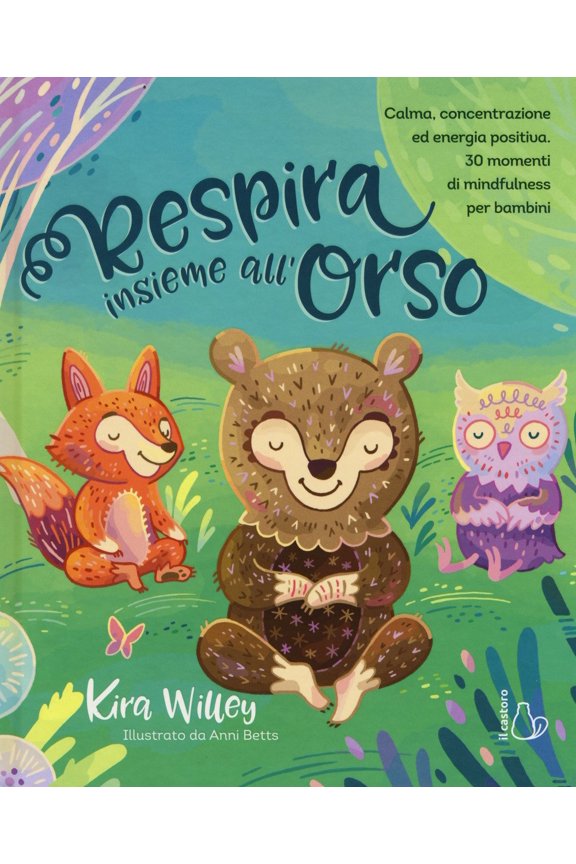 Kira Willey,Mar Respira insieme all'orso. Calma, concentrazione ed energia positiva (Hardcover)