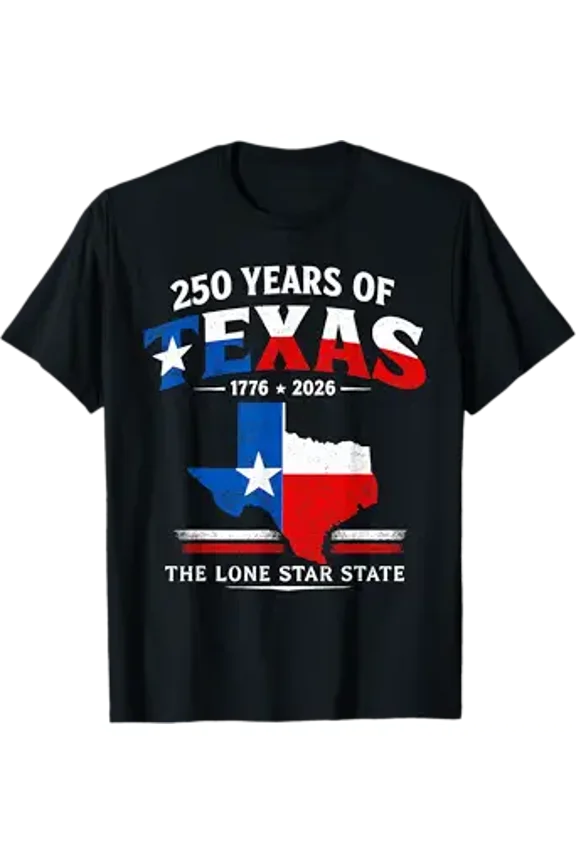 250 Years of Texas 250th Birthday 1776 2026 Lone Star State T-Shirt