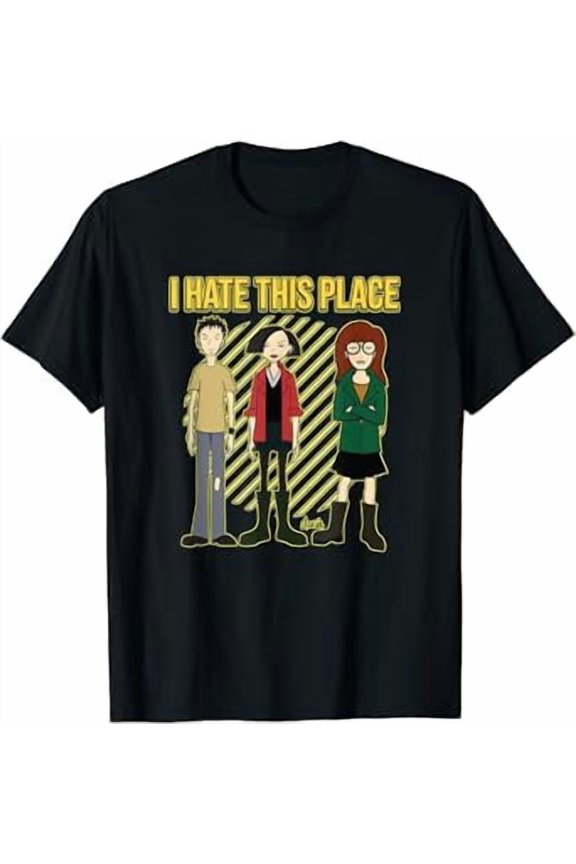 Daria I Hate This Place Quote T-Shirt