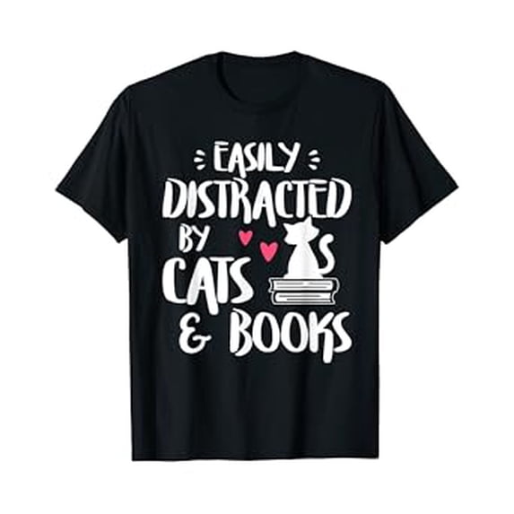 Kiraa Easily Distracted by Cats and Books - Cat & Book Lover T-Shirt