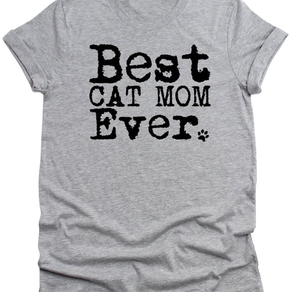 Kiraa Tee With Best Cat Mom Ever T-Shirt Funny Unisex Womens Mens T Shirt Birthday Gift Sister Gift, Cat Mom, Cat Lover, Animal Rescue, Cat Shirt, Kitten Birthday Gifts; For Men & Women
