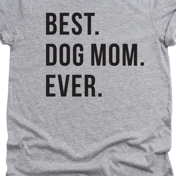 Kiraa Tee With Best Dog Mom Ever T-Shirt - Funny Unisex Tee - Wife Gifts - Birthday Gift - Sister Gift - Dog Mom - Dog Lover - Animal Rescue - Dog Shirt Birthday Gifts; For Men & Women