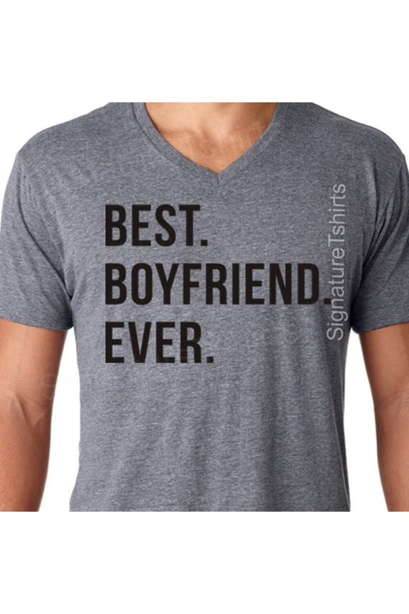Tee With Boyfriend Shirt Boyfriend Gift Anniversary Gift Best Boyfriend Ever Tshirt Birthday T Shirt Boyfriend Tee Soft Shirt Valentine'S Day Birthday Gifts; For Men & Women