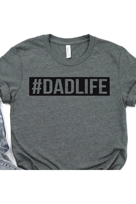 Tee With Dad Life Shirt, Dadlife, Dad Life T-Shirt, Father'S Shirt Gift, Daddy Father Gift, Dad Gift, Father'S Day Shirt, Fathers Day Shirt, Dad Tee Birthday Gifts; For Men & Women