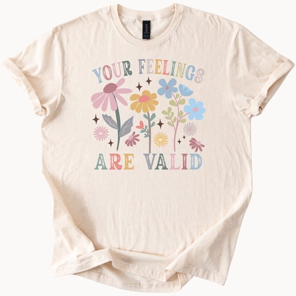 Kiraa Tee With Your Feelings Are Valid Floral Graphic Tee Mental Health Positive Affirmation Shirt Boho Pastel Flowers Soft Cotton Unisex T Shirt Birthday Gifts; For Men & Women