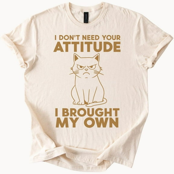 Kiraa Tee With Funny Grumpy Cat Graphic With I Dont Need Your Attitude I Brought My Own Quote Sarcastic Humor Tee Shirt Birthday Gifts; For Men & Women