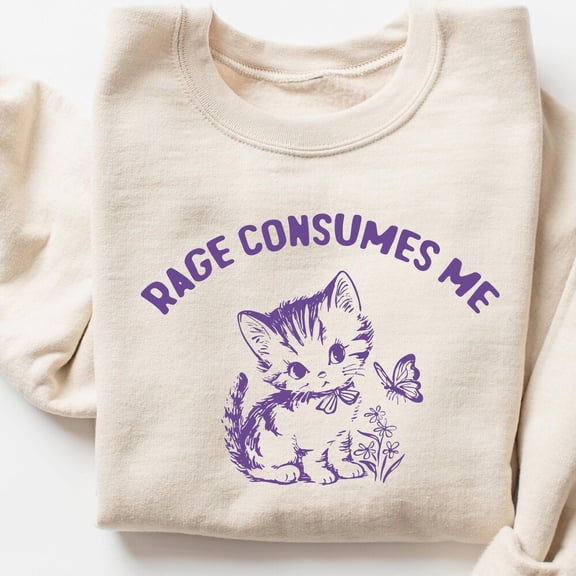 Kiraa Tee With Rage Consumes Me Sweatshirt, Vintage Kitten Shirt, Sarcastic Funny Retro Cat Sweatshirt, Graphic Shirt, Funny Women'S Aesthetic Sweatshirt Birthday Gifts; For Men & Women