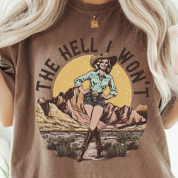 Kiraa Tee With Retro Western Comfort Colors® Shirt, The Hell I Won'T Tshirt, Vintage Cowgirl Shirt, Retro Rodeo, Country Western Aesthetic Oversized Tee Birthday Gifts; For Men & Women