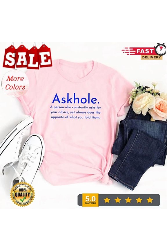 Tee With Askhole Meaning Shirt, Dictionary Shirt, Dad Shirt, Crowdsourced ... Birthday Gifts; For Men & Women