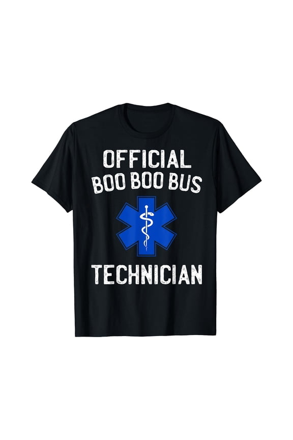 Tee With Boo Boo Bus Technician Funny Emt Amr Ems Paramedic Unisex S-5Xl T-Shirt