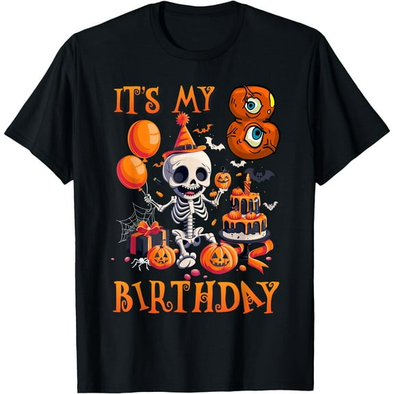 Kiraa Tee With Boo It'S My 8Th Birthday Halowen Skeleton 8 Years Old Unisex S-5Xl T-Shirt