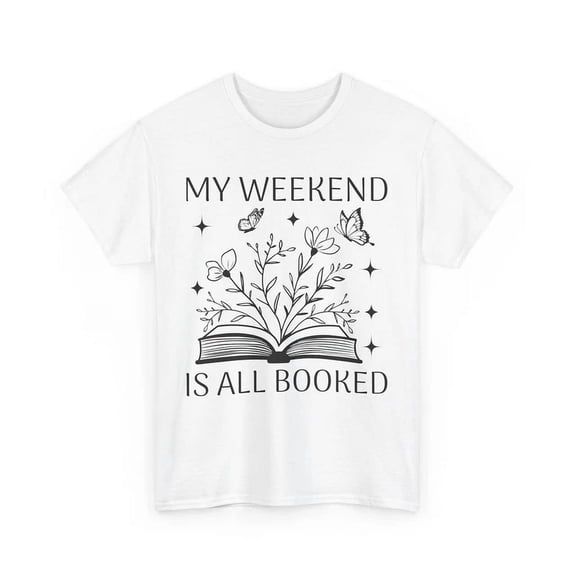 Kiraa Tee With Book T-Shirt S-5Xl | Booktrovert T-Shirt S-5Xl | My Weekend Is All Booked Shirt Birthday Gifts; For Men & Women
