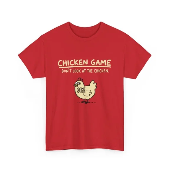 Kiraa Tee With Chicken Game - Don'T Look At He Chicken - Game Over Shirt Birthday Gifts; For Men & Women