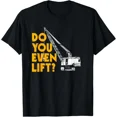 thumbnail image 1 of Kiraa Tee With Do You Even Lift Construction Gift Unisex T-Shirt, 1 of 2