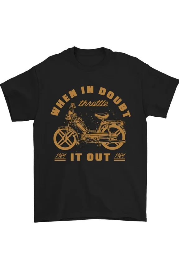 Tee With Doubt Moped Biker Motorcycle Scooter Mens S-5Xl T-Shirt