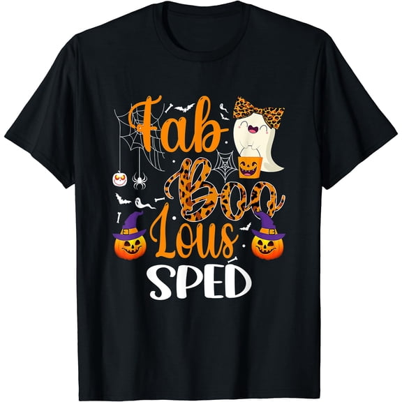 Kiraa Tee With Fab Boo Lous Sped Team Teacher Spooky Season Halowen Unisex S-5Xl T-Shirt