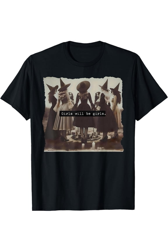 Tee With Girl Will Be Witch Witchy Spooky Season Halowen Unisex S-5Xl T-Shirt